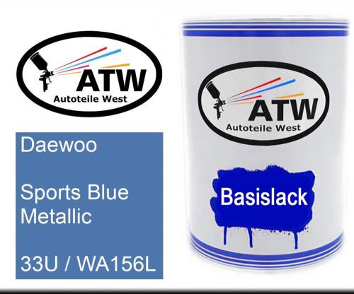 Daewoo, Sports Blue Metallic, 33U / WA156L: 500ml Lackdose, von ATW Autoteile West.